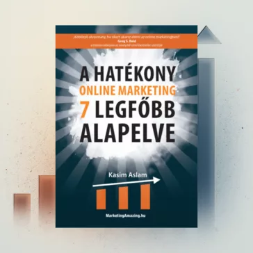 A hatékony online marketing 7 legfőbb alapelve