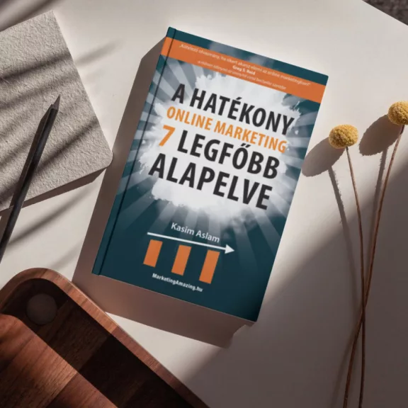 A hatékony online marketing 7 legfőbb alapelve
