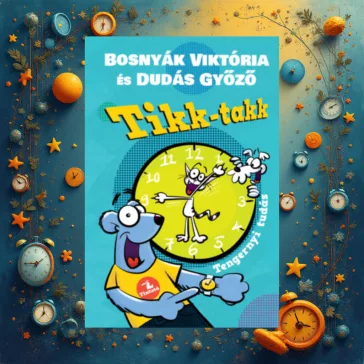 Tikk-takk - Tengernyi tudás