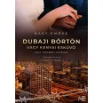 Dubaji ​börtön vagy kenyai esküvő