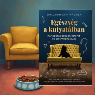   Egészség a kutyatálban - Kanapéragadozók étrend- és életmódkalauza