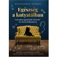   Egészség a kutyatálban - Kanapéragadozók étrend- és életmódkalauza