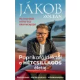   Paprikaföldektől a HÉTCSILLAGOS életig - Az önerőből milliárdos sikerreceptjei