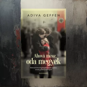 Ahová mész, oda megyek