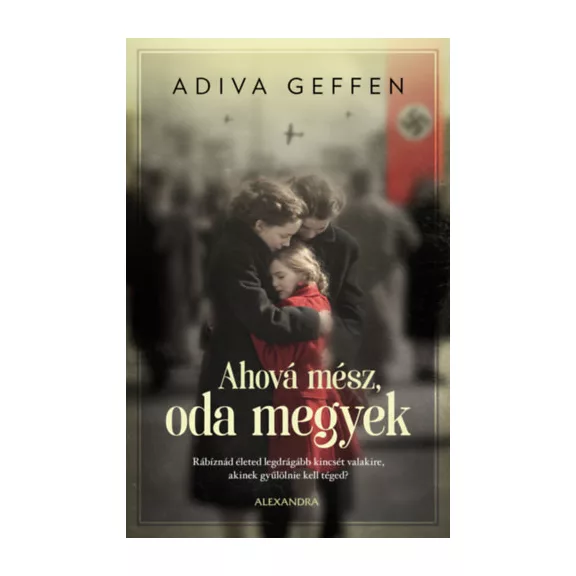 Ahová mész, oda megyek