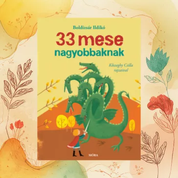 33 mese nagyobbaknak