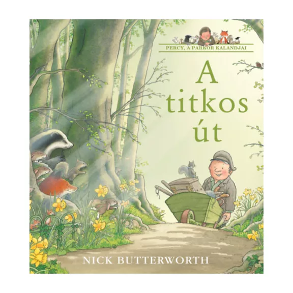 A titkos út - Percy, a parkőr kalandjai