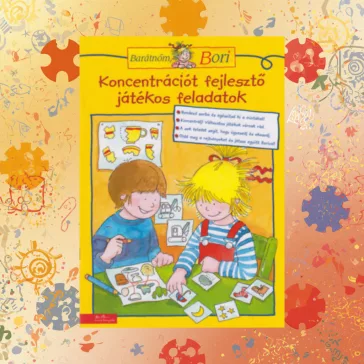   Koncentrációt fejlesztő játékos feladatok - Barátnőm, Bori foglalkoztató füzet