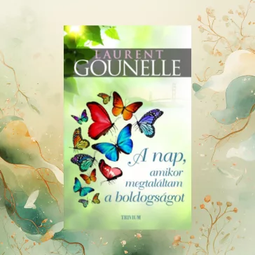 A nap, amikor megtaláltam a boldogságot