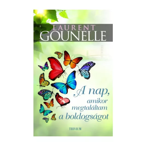 A nap, amikor megtaláltam a boldogságot