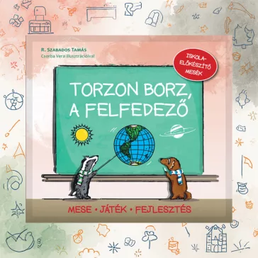 Torzon borz, a felfedező - Iskola-előkészítő mesék
