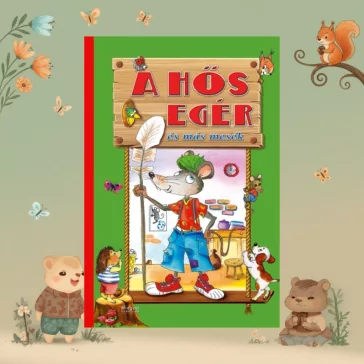 A hős egér és más mesék