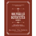   A golyóálló befektetés kiskönyve - Mit tegyünk és mit ne megtakarításaink védelmében