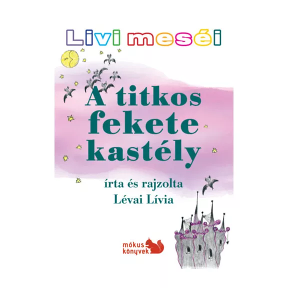 Livi meséi - A titkos fekete kastély