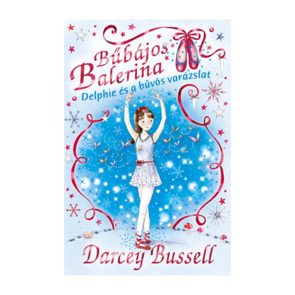 Bűbájos balerina 2. - Delphie és a bűvös varázslat