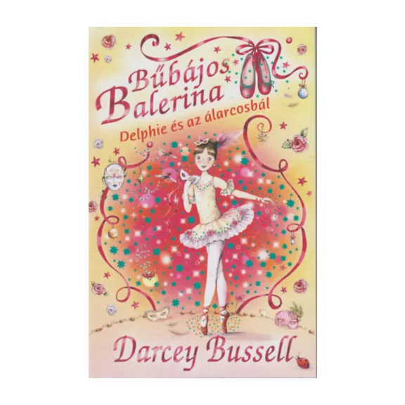 Bűbájos Balerina 3. - Delphie és az álarcosbál
