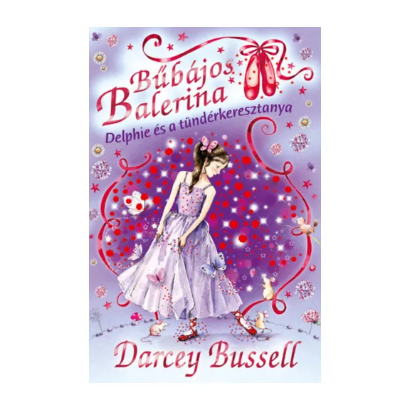 Delphie és a tündérkeresztanya — Bűbájos balerina 5.