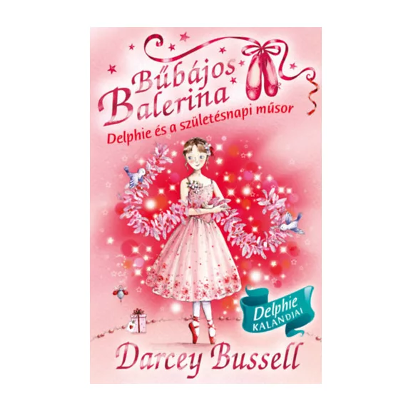 Bűbájos balerina 6. - Delphie és a születésnapi műsor