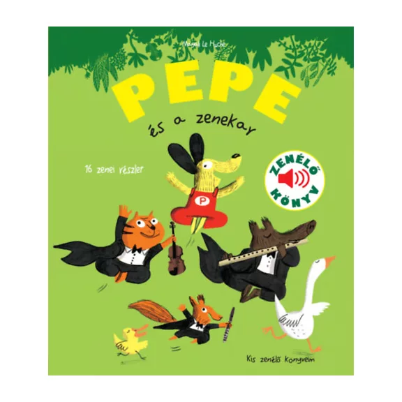 Pepe és a zenekar - Zenélő könyv