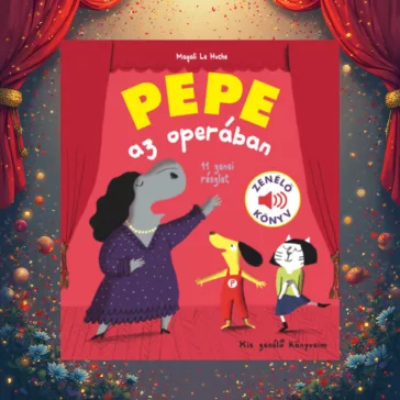 Pepe az operában - Zenélő könyv
