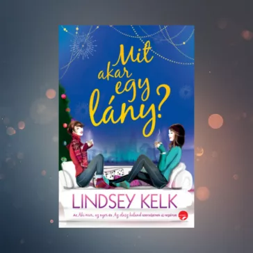 Mit akar egy lány?