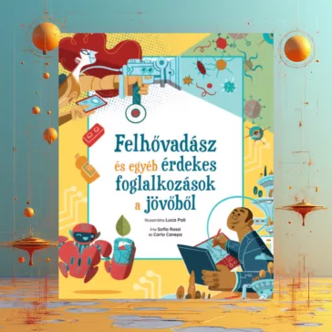   Felhővadász és egyéb érdekes foglalkozások a jövőből
