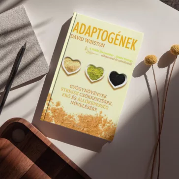   Adaptogének - Gyógynövények stressz csökkentésre, erő és állóképesség növelésére