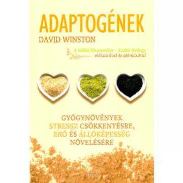   Adaptogének - Gyógynövények stressz csökkentésre, erő és állóképesség növelésére