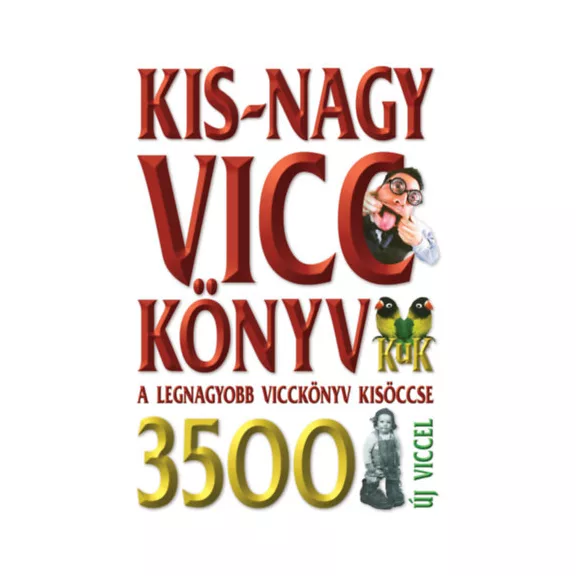 Kis-nagy vicckönyv - A legnagyobb vicckönyv kisöccse