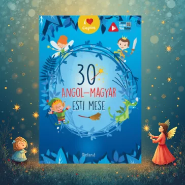 30 angol-magyar esti mese