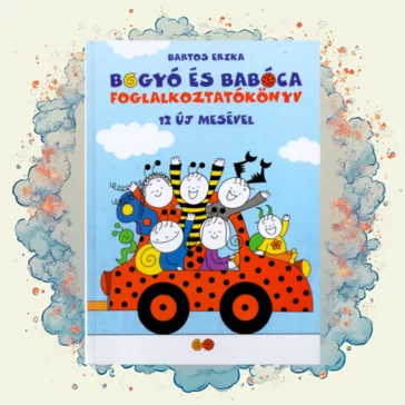 Bogyó és Babóca foglalkoztatókönyv 12 új mesével