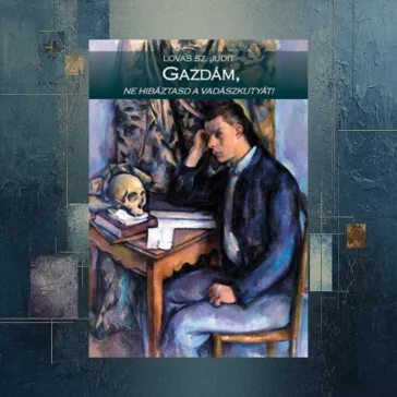 Gazdám, ne hibáztasd a vadászkutyát!