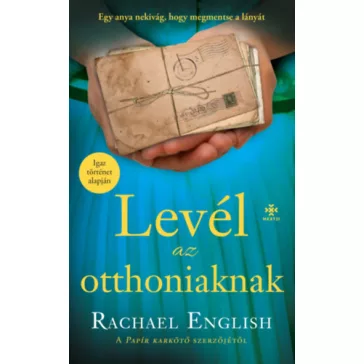Levél az otthoniaknak
