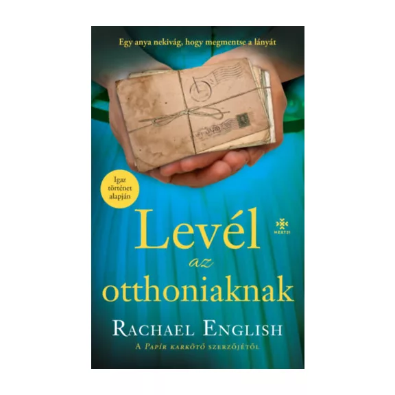 Levél az otthoniaknak