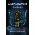 A neonkatona és a demérc