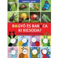   Bogyó és Babóca - Ki kicsoda? - A sorozat szereplői a természetben