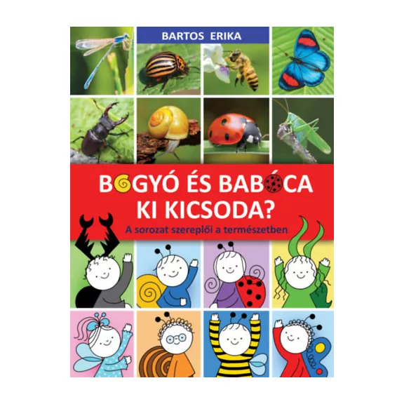Bogyó és Babóca - Ki kicsoda? - A sorozat szereplői a természetben