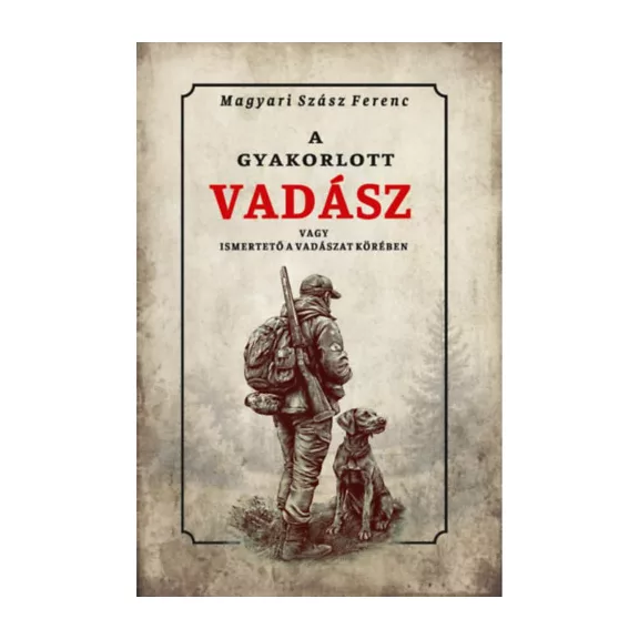 A gyakorlott vadász vagy ismertető a vadászat köréből