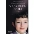   Nélkülem soha - Mahtob élete a lányom nélkül soha után