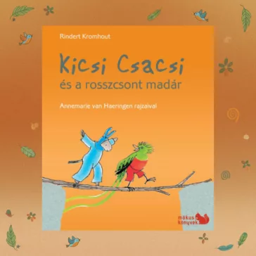 Kicsi Csacsi és a rosszcsont madár