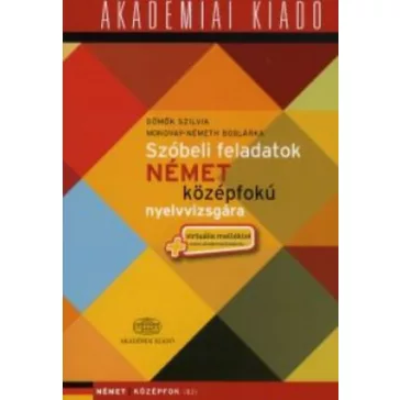   Szóbeli feladatok német középfokú nyelvvizsgára - + virtuális melléklet