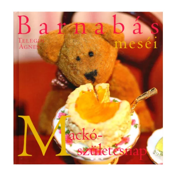 Barnabás meséi - Mackó-születésnap