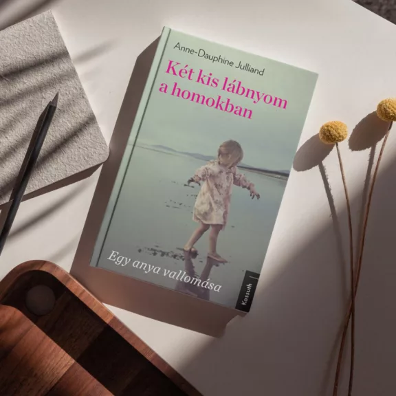 Két kis lábnyom a homokban - Egy anya vallomása