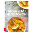 Lúgosítás felsőfokon - Gyógyító ételek és italok
