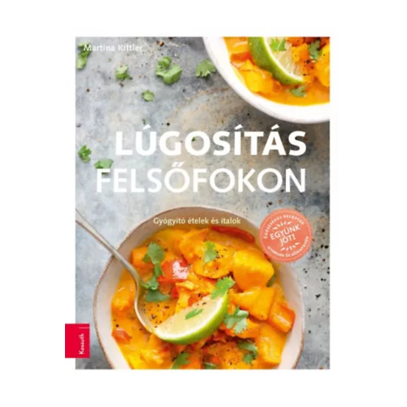 Lúgosítás felsőfokon - Gyógyító ételek és italok