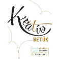   Kreatív betűk - Egyedi, művészi szépírás és tipográfia - illusztrált betűtípusok ötlettára