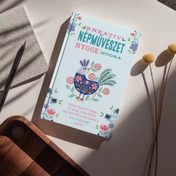 Kreatív népművészet hygge módra