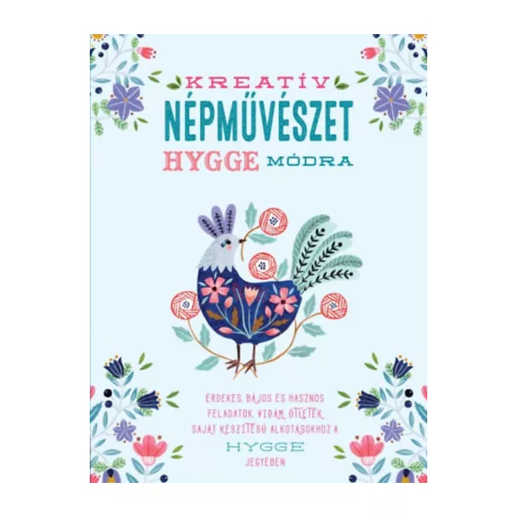 Kreatív népművészet hygge módra