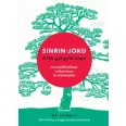 Sinrin-joku - A fák gyógyító ereje