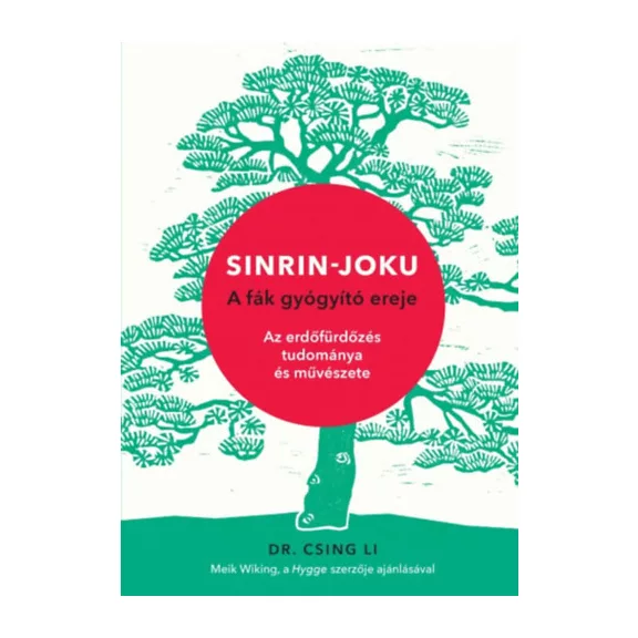 Sinrin-joku - A fák gyógyító ereje